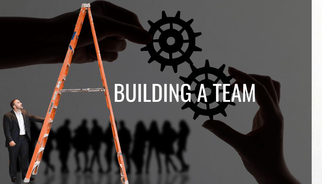 MODULE 3: Building a Team